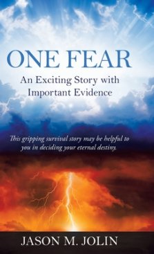 One Fear: An Exciting Story with Important Evidence