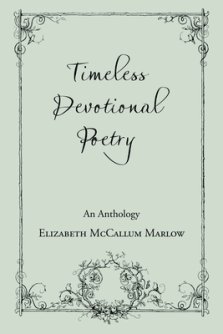 Timeless Devotional Poetry: An Anthology