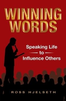 Winning Words: Speaking Life to Influence Others