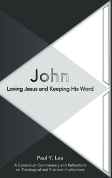 John: Loving Jesus and Keeping His Word