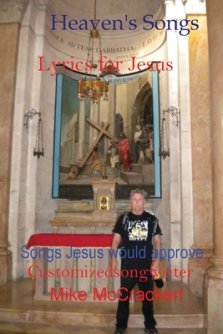 Heaven's Songs: Lyrics for Jesus Songs Jesus Would Approve