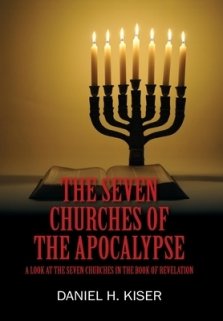 The Seven Churches of the Apocalypse: A Look at the Seven Churches in the Book of Revelation