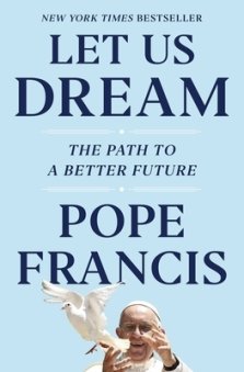 Let Us Dream: The Path to a Better Future