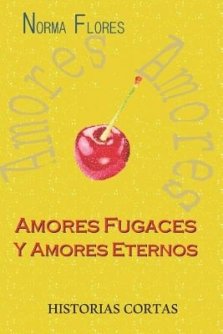 Amores Fugaces Y Amores Eternos