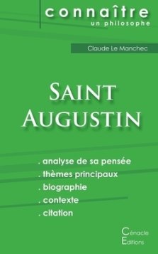 Comprendre Saint Augustin (analyse Complete De Sa Pensee)