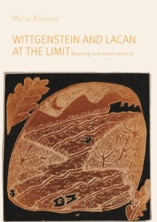 Wittgenstein and Lacan at the Limit: Meaning and Astonishment