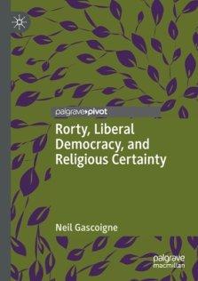 Rorty, Liberal Democracy, And Religious Certainty