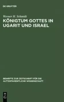 Konigtum Gottes in Ugarit Und Israel