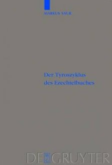 Der Tyroszyklus Des Ezechielbuches