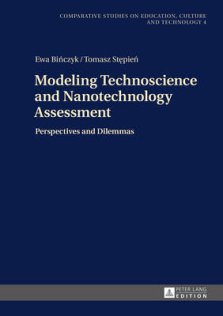 Modeling Technoscience and Nanotechnology Assessment; Perspectives and Dilemmas