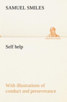 Self Help; With Illustrations of Conduct and Perseverance