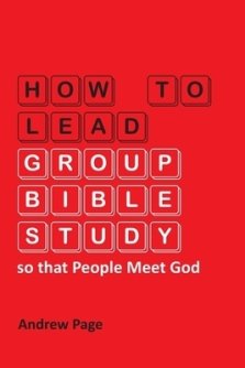 How to Lead Group Bible Study so that People Meet God