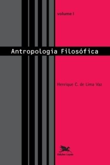 Antropologia Filosofica - Vol. I