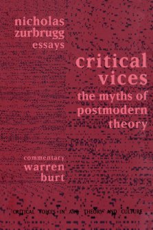 Critical Vices : The Myths of Postmodern Theory