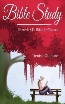 Bible Study: 52-Week KJV Bible for Women