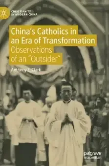 China's Catholics In An Era Of Transformation