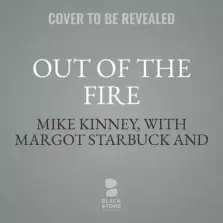 Out of the Fire: How an Angel and a Stranger Intervened to Save a Life