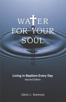 Water for Your Soul: Living in Baptism Every Day