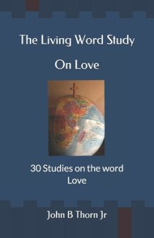 The Living Word Study: On Love