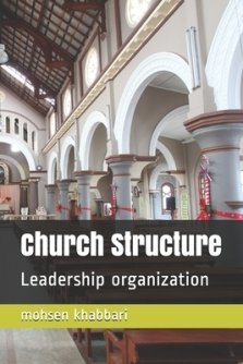 Church Structure: Leadership organization