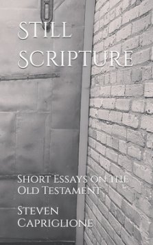 Still Scripture: Short Essays on the Old Testament