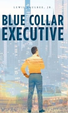 Blue Collar Executive