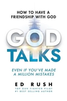 God Talks: How to Have a Friendship with God (Even if You've Made a Million Mistakes)