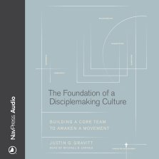 The Foundation of a Disciplemaking Culture