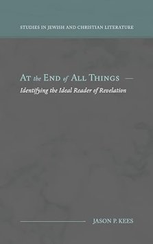 At the End of All Things: Identifying the Ideal Reader of Revelation