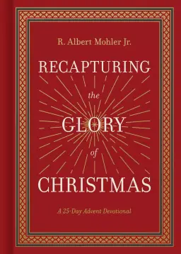 Recapturing the Glory of Christmas