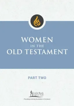 Women in the Old Testament, Part Two