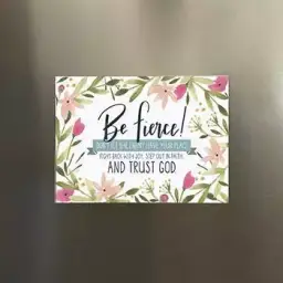 Be Fierce Magnet