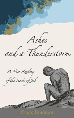 Ashes and a Thunderstorm: A New Reading of the Book of Job