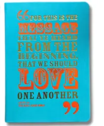 Bright Journal - Love One Another - 1 John 3:11 (KJV)