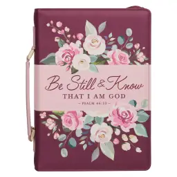 Bible Cover Fashion Burgundy Be Still Ps. 46:10