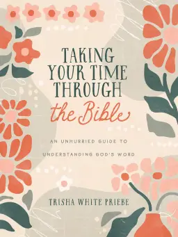 Taking Your Time through the Bible