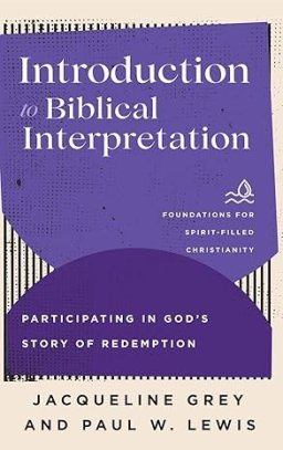 Introduction to Biblical Interpretation: Participating in God's Story of Redemption