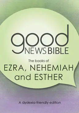 Ezra, Nehemiah, and Esther: Dyslexia-Friendly Edition Good News Bible (GNB)