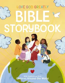 Love God Greatly Bible Storybook