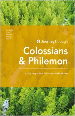 Journey Through Colossians & Philemon