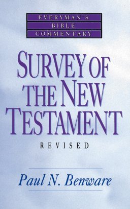 Survey of the New Testament- Everyman's Bible Commentary