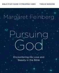 Pursuing God Bible Study Guide plus Streaming Video