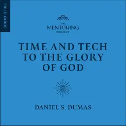 Time and Tech to the Glory of God