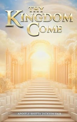 Thy Kingdom Come