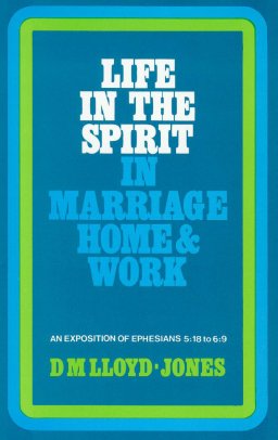 Ephesians: Life in the Spirit