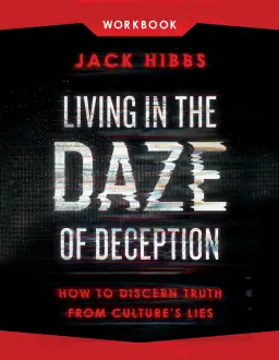 Living in the Daze of Deception Workbook