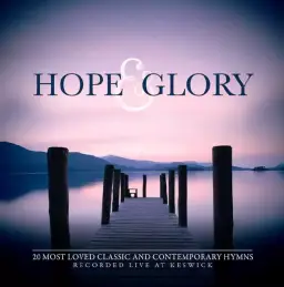 Hope and Glory