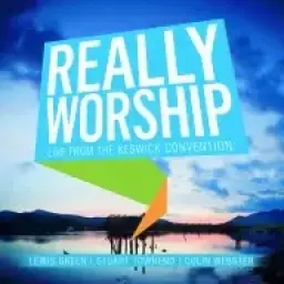 Really Worship: Live From The Keswick Convention CD