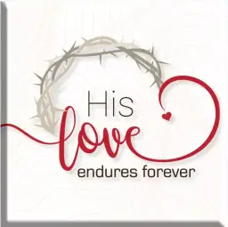 Love Endures Forever Magnet