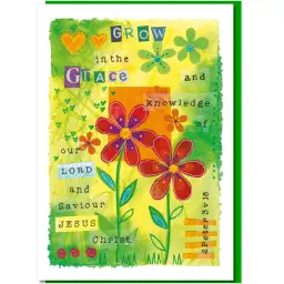 Grow in grace Greetings Card